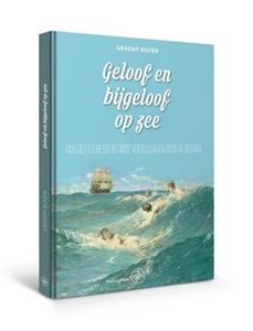 Graddy Boven Geloof en bijgeloof op zee -   (ISBN: 9789462494459)