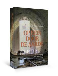 Robert Verhoogt Op reis door de aarde -   (ISBN: 9789462494701)