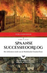 Anne Doedens, Liek Mulder Spaanse Successieoorlog, 1701-1714 -   (ISBN: 9789462494916)