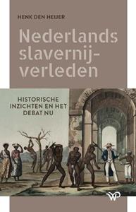 Henk den Heijer Nederlands slavernijverleden -   (ISBN: 9789462494930)
