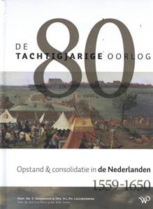 Huib Leeuwenberg, Simon Groenveld De Tachtigjarige Oorlog -   (ISBN: 9789462495036)