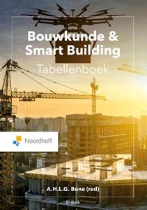 Ad Bone Bouwkunde & Smart Building Tabellenboek -   (ISBN: 9789001015954)