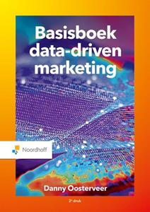 Danny Oosterveer Basisboek data driven marketing -   (ISBN: 9789001078485)