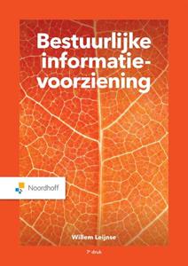 Willem Leijnse Bestuurlijke informatievoorziening -   (ISBN: 9789001278403)