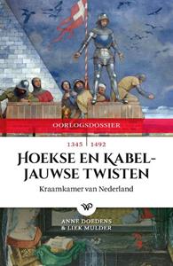 Anne Doedens, Liek Mulder Hoekse en Kabeljauwse Twisten -   (ISBN: 9789462496514)