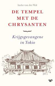 Ineke van der Wal De tempel met de chrysanten -   (ISBN: 9789462496798)