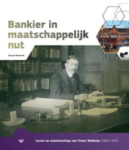 Geraart Westerink Bankier in maatschappelijk nut -   (ISBN: 9789462497603)