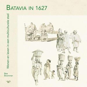 Bea Brommer Batavia in 1627 -   (ISBN: 9789462497801)