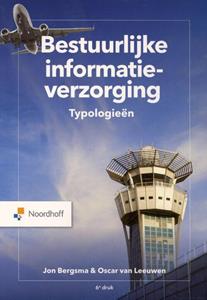 Jon Bergsma, Oscar van Leeuwen Bestuurlijke informatieverzorging -   (ISBN: 9789001302207)