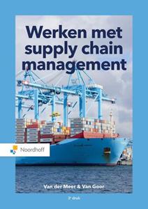 Ad van Goor, Carline van der Meer Werken met supply chain management -   (ISBN: 9789001593537)