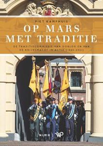 Piet Kamphuis Op mars met Traditie -   (ISBN: 9789462498181)