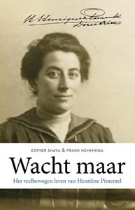 Esther Shaya, Frank Hemminga Wacht maar -   (ISBN: 9789064461286)