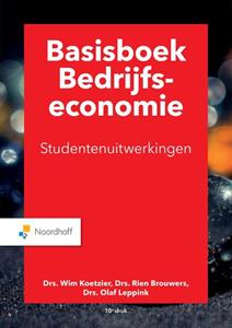 M.P. Brouwers, O.A. Leppink, W. Koetzier Basisboek bedrijfseconomie uitwerkingen -   (ISBN: 9789001738242)