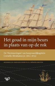 W.F.J. Mörzer Bruyns Het goud in mijn beurs in plaats van op de rok -   (ISBN: 9789462498402)