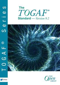 The Open Group The TOGAF  Standard-Version 9.2 -   (ISBN: 9789401802857)