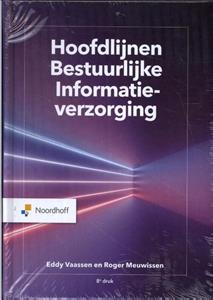 Eddy Vaassen, Roger Meuwissen Hoofdlijnen bestuurlijke informatieverzorging -   (ISBN: 9789001738693)