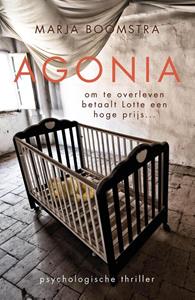 Marja Boomstra Agonia -   (ISBN: 9789083096520)
