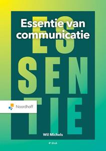 Wil Michels Essentie van communicatie -   (ISBN: 9789001749880)