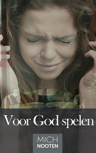 Mich Nooten Voor God spelen -   (ISBN: 9789083115849)