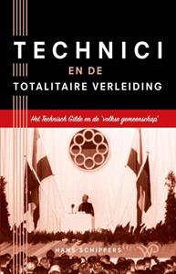 Hans Schippers Technici en de totalitaire verleiding -   (ISBN: 9789462499577)