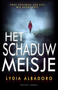 Lydia Albadoro Het schaduwmeisje -   (ISBN: 9789083211930)