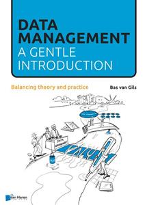 Bas van Gils Data Management: a gentle introduction -   (ISBN: 9789401805520)
