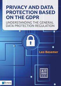 Leo Besemer Privacy and Data Protection based on the GDPR -   (ISBN: 9789401806770)