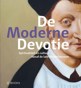 Uitgeverij Wbooks De Moderne devotie -   (ISBN: 9789462582958)