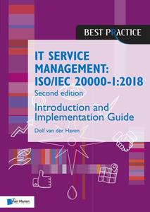 Dolf van der Haven IT Service Management: ISO/IEC 20000:2018 - Introduction and Implementation Guide -   (ISBN: 9789401807029)