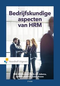 Leon Dusée, Martijn Samson, Tjerk-Jan Adema Bedrijfskundige aspecten van HRM -   (ISBN: 9789001875916)