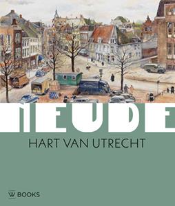 Ton van Vlimmeren De Neude -   (ISBN: 9789462583825)