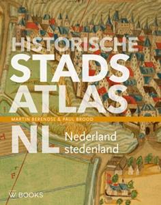 Martin Berendse, Paul Brood Historische stadsatlas NL -   (ISBN: 9789462584426)
