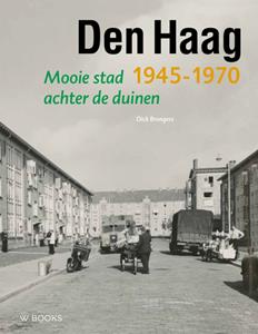 Dick Brongers Den Haag 1945-1970 -   (ISBN: 9789462584563)