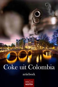 Mich Nooten Coke uit Colombia -   (ISBN: 9789083240107)