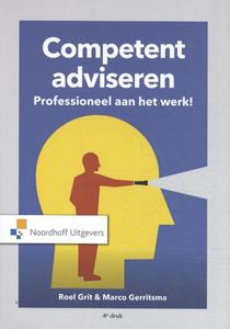 Marco Gerritsma, Roel Grit Competent adviseren -   (ISBN: 9789001891954)
