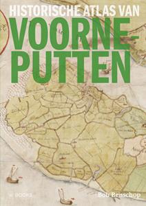 Bob Benschop Historische atlas van Voorne-Putten -   (ISBN: 9789462584853)
