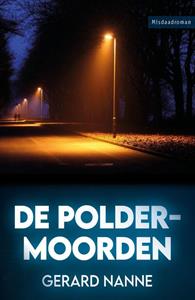 Gerard Nanne De Poldermoorden -   (ISBN: 9789086604388)