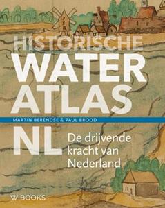 Martin Berendse, Paul Brood Historische wateratlas NL -   (ISBN: 9789462585072)