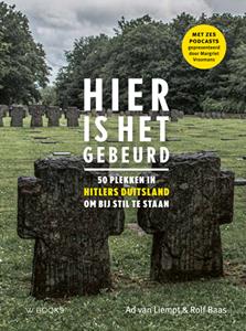 Ad van Liempt, Rolf Baas Hier is het gebeurd | Duitsland -   (ISBN: 9789462585430)