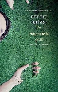 Bettie Elias De ongewenste gast -   (ISBN: 9789089249401)