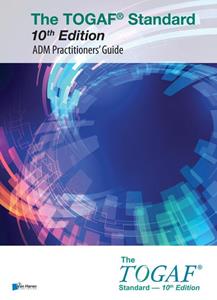 The Open Group The TOGAF Standard 10th Edition - ADM Practitioners’ Guide -   (ISBN: 9789401808729)