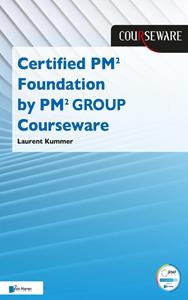 Laurent Kummer Certified PM2 Foundation by PM2 GROUP Courseware -   (ISBN: 9789401809030)