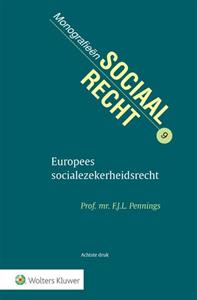 F.J.L. Pennings Europees socialezekerheidsrecht -   (ISBN: 9789013168617)