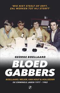 George Boellaard Bloedgabbers -   (ISBN: 9789089757845)
