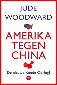 Jude Woodward Amerika tegen China -   (ISBN: 9789462671430)