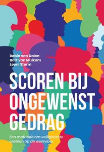Bart van Mulkom, Leoni Storm, Robin van Dalen SCOREN bij ongewenst gedrag -   (ISBN: 9789023257134)
