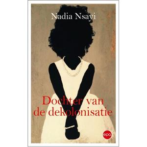 Nadia Nsayi Dochter van de dekolonisatie -   (ISBN: 9789462671782)