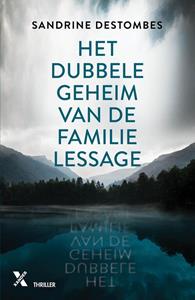 Sandrine Destombes Het dubbele geheim van de familie Lessage -   (ISBN: 9789401610865)