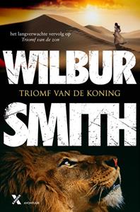 Wilbur Smith Triomf van de koning -   (ISBN: 9789401610988)