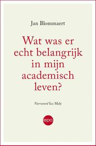 Jan Blommaert Wat was er echt belangrijk in mijn academisch leven℃ -   (ISBN: 9789462672673)